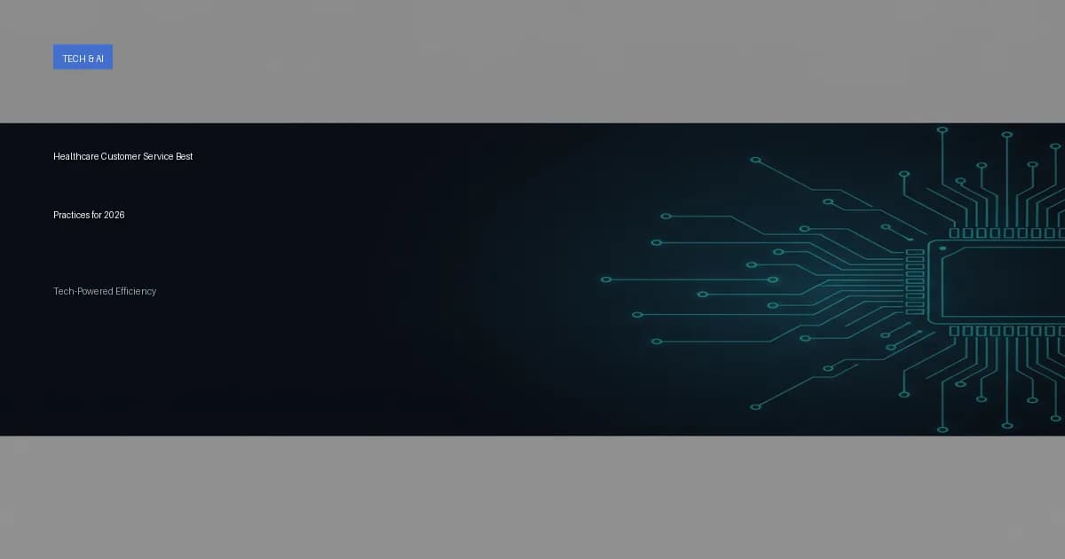 Healthcare Customer Service Best Practices for 2026
