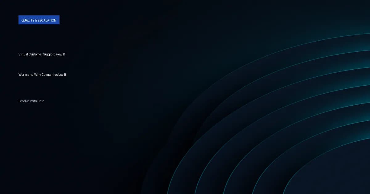 Virtual Customer Support: How It Works and Why Companies Use It